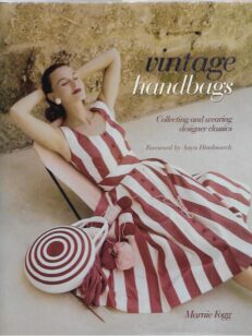 Vintage handbags - collecting and wearing designer classics