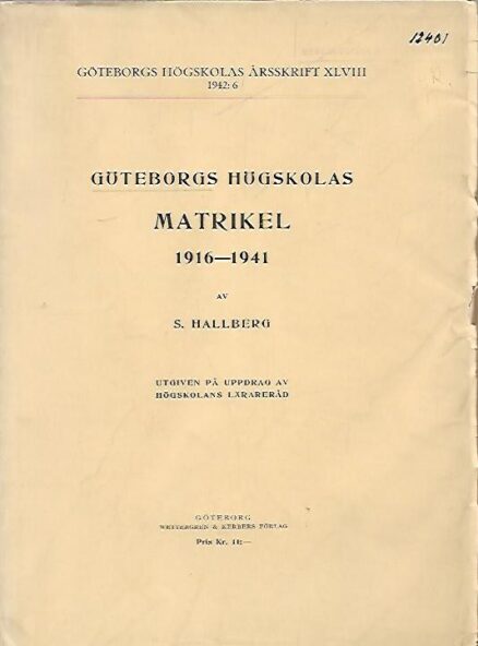 Göteborgs högskolas matrikel 1916-1941 - Utgiven på uppdrag av högskolans lärareråd