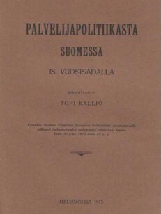 Palvelijapolitiikasta Suomessa 18.vuosisadalla