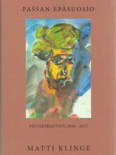 Paššan epäsuosio - päiväkirjastani 2016-2017