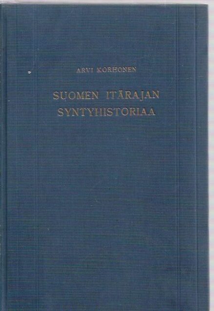 Suomen itärajan syntyhistoria