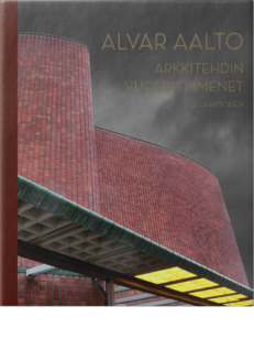 Alvar Aalto - Arkkitehdin vuosikymmenet