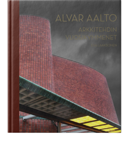 Alvar Aalto - Arkkitehdin vuosikymmenet