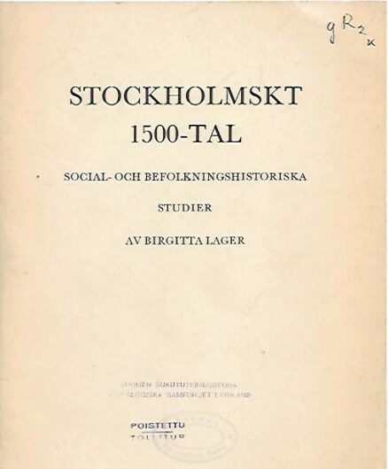 Stockholmskt 1500-tal - Social- och befolkningshistoriska studier.