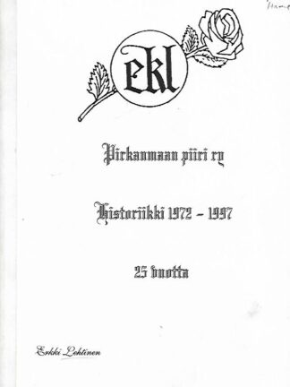 Pirkanmaan piiri ry - Historiikki 1972-1997 - 25 vuotta