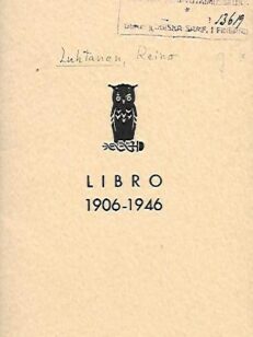 Libro 1906-1946 - Eräitä piirteitä Libron vaiheista neljän vuosikymmenen ajalta