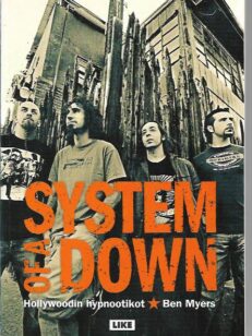 System of a Down - Hollywoodin hypnootikot