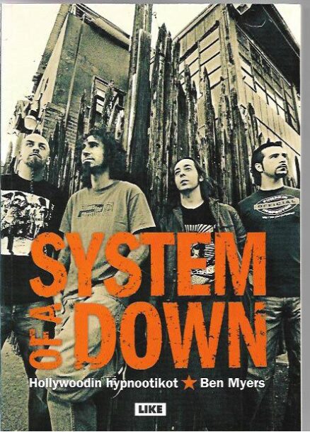 System of a Down - Hollywoodin hypnootikot
