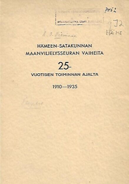 Hämeen-Satakunnan maanviljelysseuran vaiheita 25-vuotisen toiminnan ajalta 1910-1935