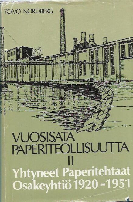 Vuosisata paperiteollisuutta 2