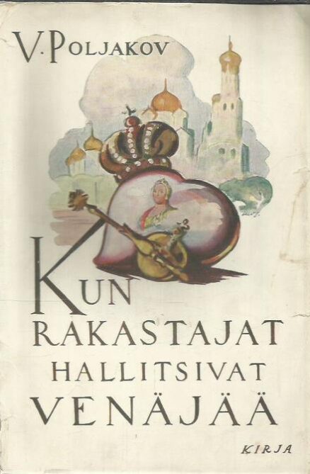 Kun rakastajat hallitsivat Venäjää