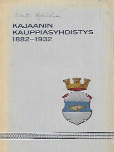 Kajaanin kauppiasyhdistys 1882-1932
