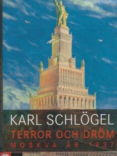 Terror och dröm - Moskva år 1937