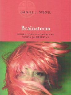 Brainstorm - Nuoruuden aivomyrskyn voima ja merkitys