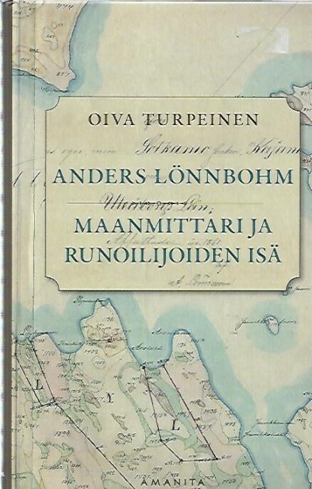 Anders Lönnbohm - Maanmittari ja runoilijoiden isä