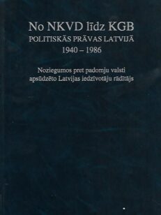 No NKVD līdz KGB - Politiskās prāvas Latvijā 1940-1986 - Noziegumos pret padomju valsti apsūdzēto Latvijas iedzīvotāju rādītājs
