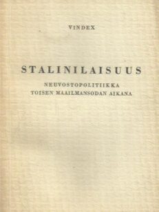 Stalinilaisuus - Neuvostopolitiikka toisen maailmansodan aikana