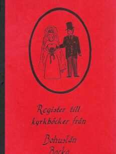 Register till kyrkböcker från Bohuslän Backa 1826-1860