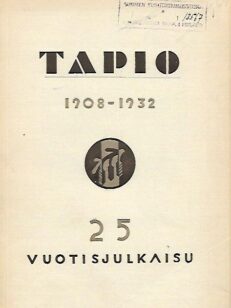 Tapio 1908-1932 - 25 vuotisjulkaisu