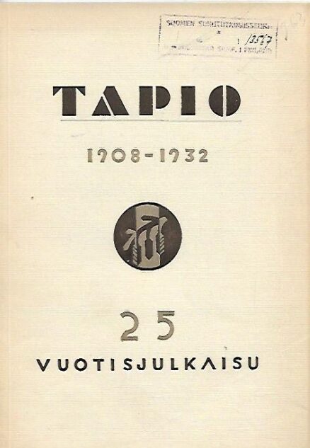 Tapio 1908-1932 - 25 vuotisjulkaisu