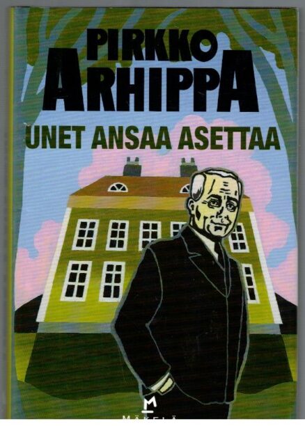 Unet ansaa asettaa