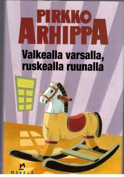 Valkealla varsalla, ruskealla ruunalla