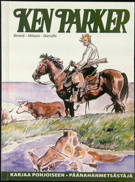 Ken Parker: Karjaa pohjoiseen - Päänahanmetsästäjät