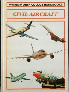 Civil Aircraft (Wordsworth Colour Handbooks)