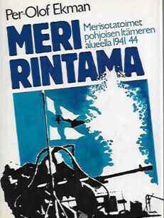 Meririntama - Merisotatoimet pohjoisen Itämeren alueella 1941-44