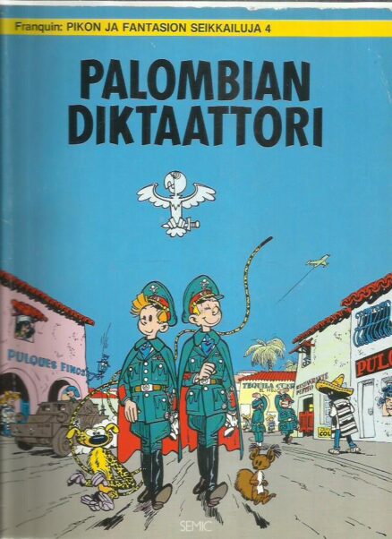 Pikon ja Fantasion seikkailuja 4 - Palombian diktaattori