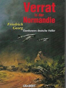 Verrat in der Normandie - Eisenhowers deutsche Helfer