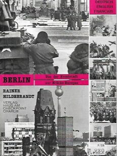 Berlin - Von der Frontstadt zur Brücke Europas
