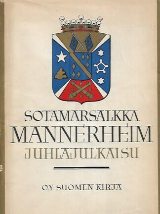 Sotamarsalkka Mannerheim - Juhlajulkaisu