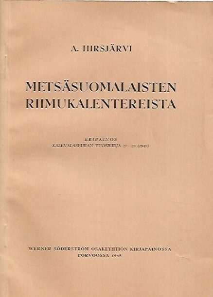Metsäsuomalaisten riimukalentereista - Eripainos Kalevalaseuran vuosikirja 27-28 (1948)