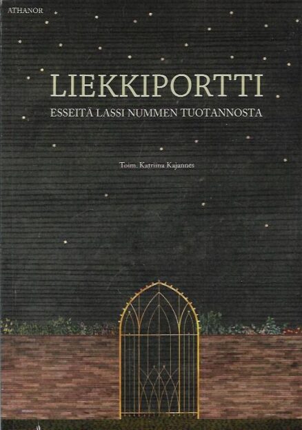 Liekkiportti - esseitä Lassi Nummen tuotannosta