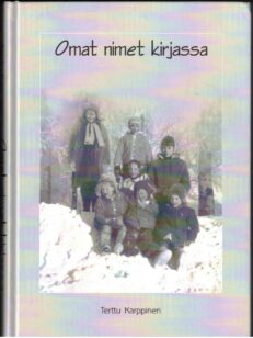 Omat nimet kirjassa - Muisteluksia Jylhämästä 1950- ja 1960-luvulta (tekijän omiste)