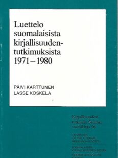 Luettelo suomalaisista kirjallisuudentutkimuksista 1971-1980 - Kirjallisuudentutkijain Seuran vuosikirja 36