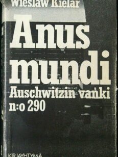 Anus Mundi - Auschwitzin vanki n:o 290