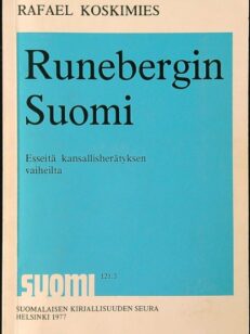Runebergin Suomi - esseitä kansallisherätyksen vaiheilta