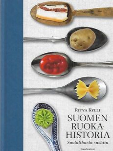Suomen ruokahistoria - Suolalihasta sushiin