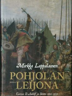 Pohjolan Leijona - Kustaa II Aadolf ja Suomi 1611-1632