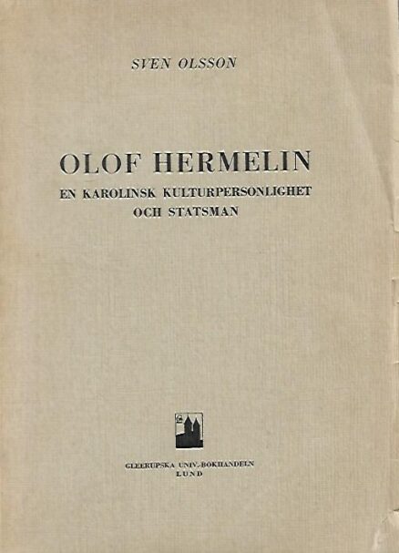 Olof Hermelin - En karolinsk kulturpersonlighet och statsman