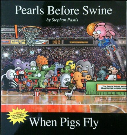When Pigs Fly - A Pearls Before Swine Collection Vol. 14
