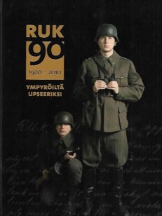 RUK 90 1920-2010 - Ympyröiltä upseeriksi