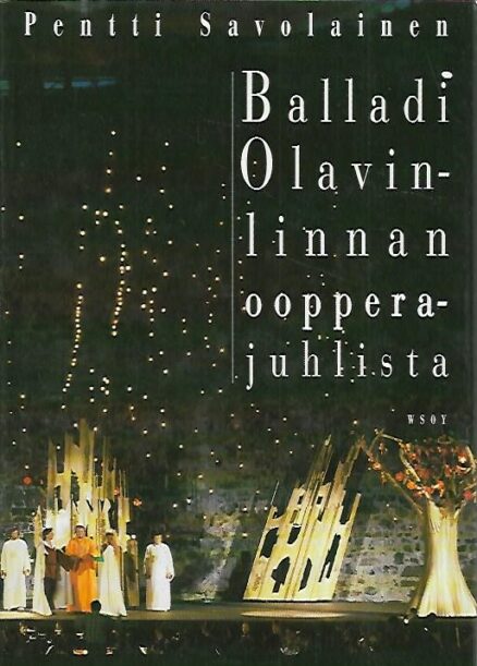 Balladi Olavinlinnan oopperajuhlista