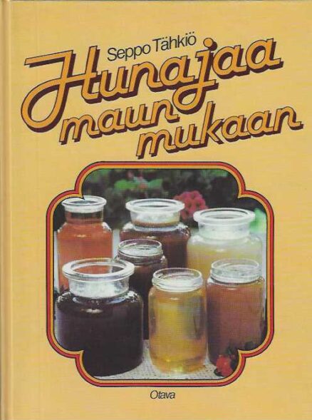 Hunajaa maun mukaan