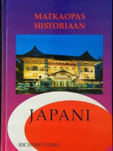 Matkaopas historiaan - Japani