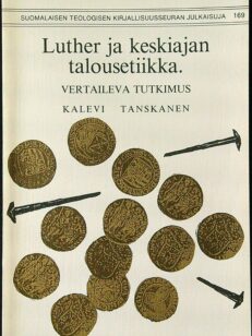 Luther ja keskiajan talousetiikka - vertaileva tutkimus