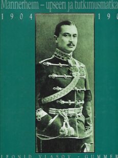 Mannerheim – upseeri ja tutkimusmatkailija 1904-1909
