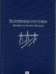 Siltojemme historia - History of Finnish Bridges